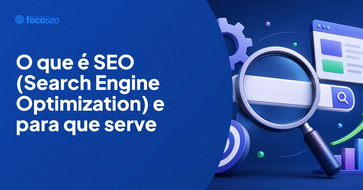 O que é SEO (Search Engine Optimization) e para que serve